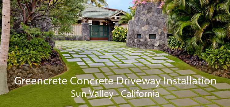 Greencrete Concrete Driveway Installation Sun Valley - California