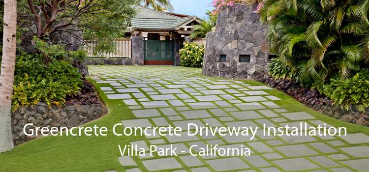 Greencrete Concrete Driveway Installation Villa Park - California