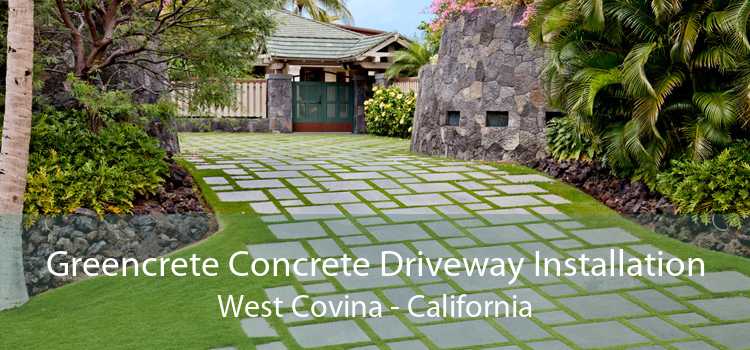 Greencrete Concrete Driveway Installation West Covina - California