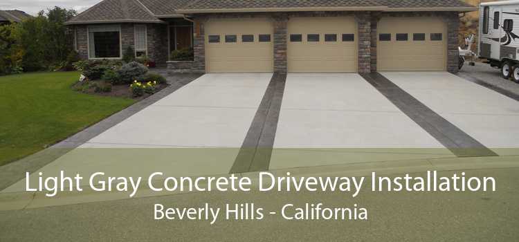 Light Gray Concrete Driveway Installation Beverly Hills - California