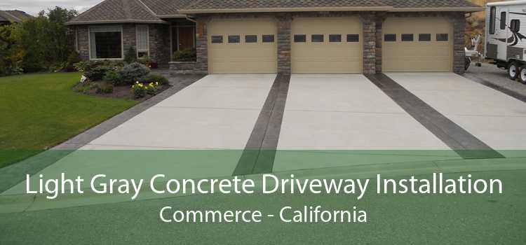 Light Gray Concrete Driveway Installation Commerce - California