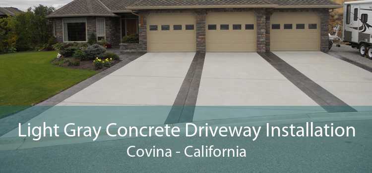 Light Gray Concrete Driveway Installation Covina - California