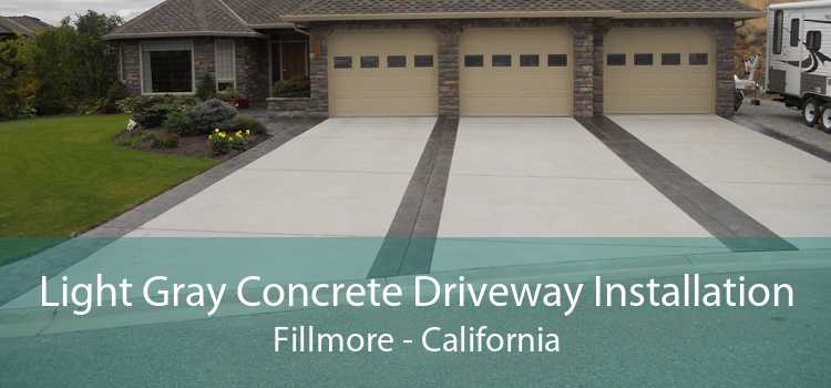 Light Gray Concrete Driveway Installation Fillmore - California