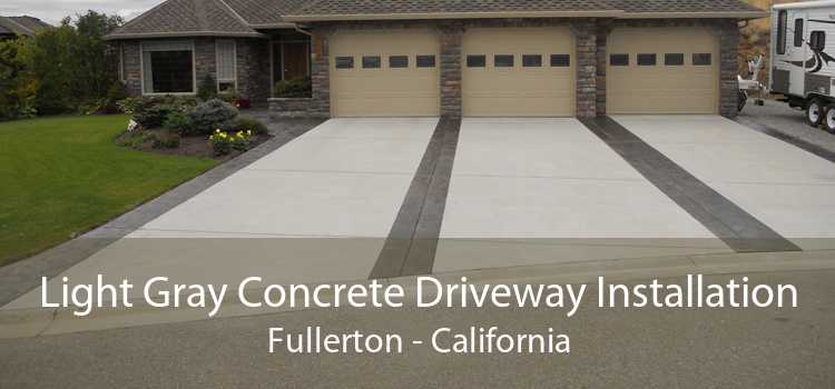 Light Gray Concrete Driveway Installation Fullerton - California