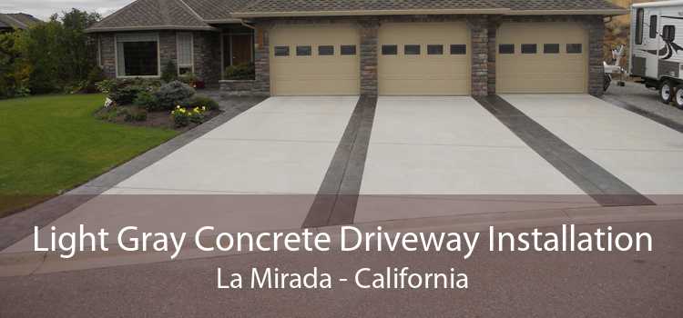 Light Gray Concrete Driveway Installation La Mirada - California