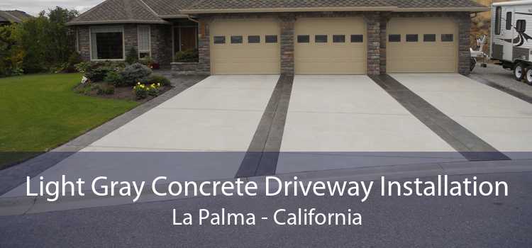 Light Gray Concrete Driveway Installation La Palma - California