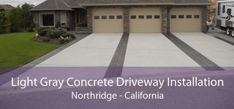 Light Gray Concrete Driveway Installation Northridge - California