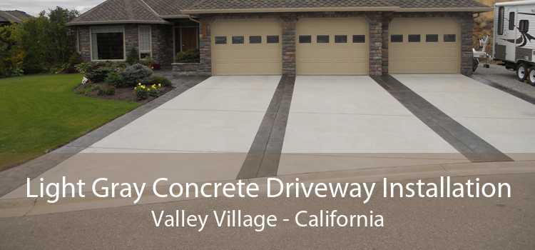 Light Gray Concrete Driveway Installation Valley Village - California