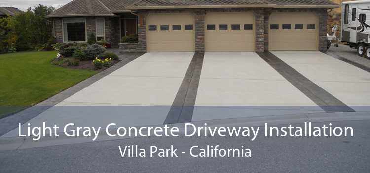 Light Gray Concrete Driveway Installation Villa Park - California