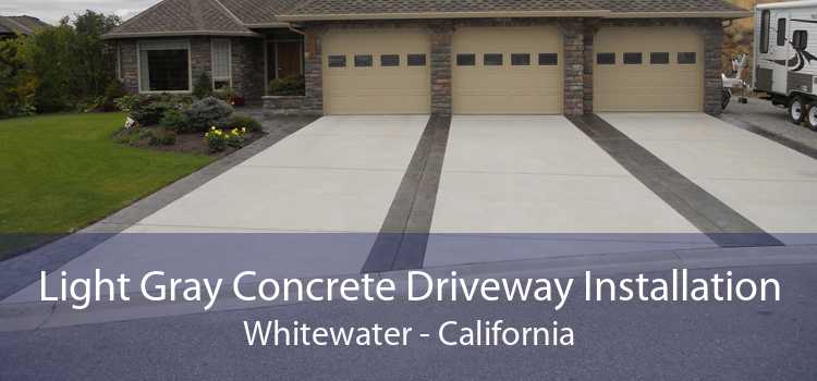 Light Gray Concrete Driveway Installation Whitewater - California