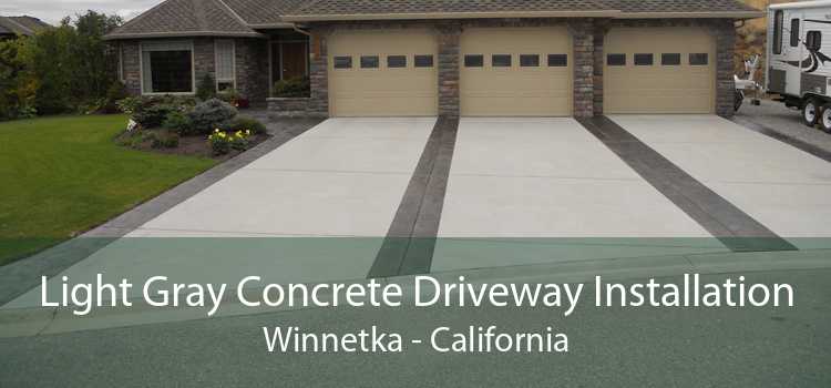 Light Gray Concrete Driveway Installation Winnetka - California