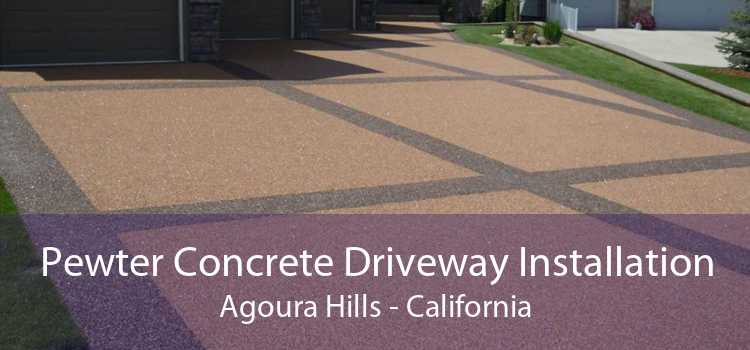 Pewter Concrete Driveway Installation Agoura Hills - California