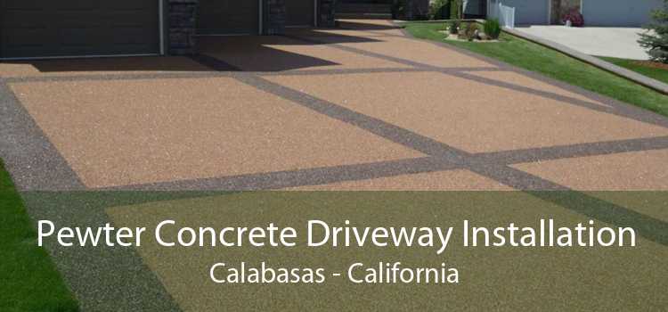 Pewter Concrete Driveway Installation Calabasas - California