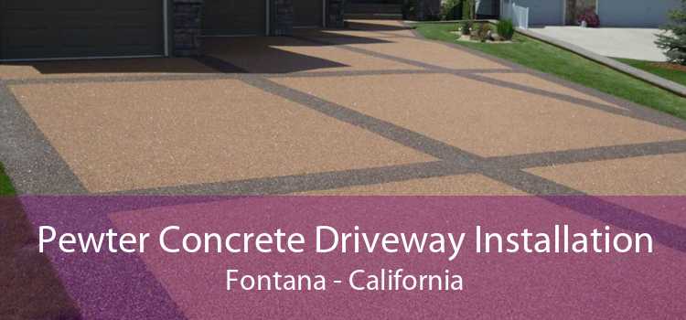 Pewter Concrete Driveway Installation Fontana - California