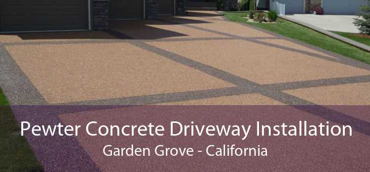 Pewter Concrete Driveway Installation Garden Grove - California