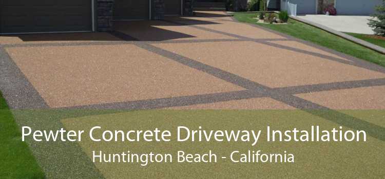 Pewter Concrete Driveway Installation Huntington Beach - California
