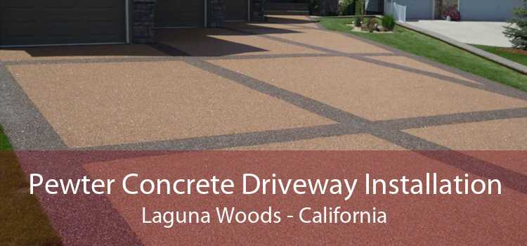 Pewter Concrete Driveway Installation Laguna Woods - California