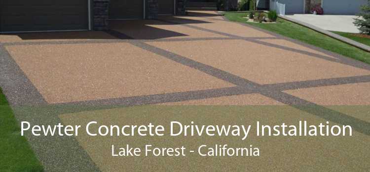 Pewter Concrete Driveway Installation Lake Forest - California