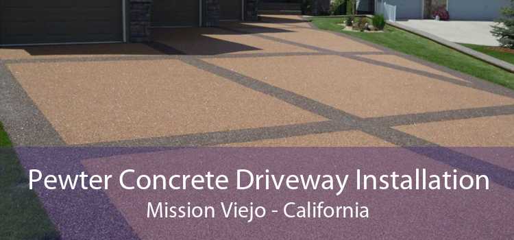 Pewter Concrete Driveway Installation Mission Viejo - California