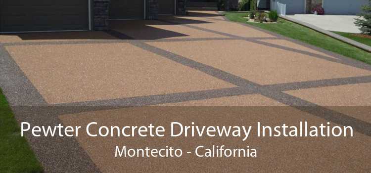 Pewter Concrete Driveway Installation Montecito - California