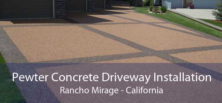 Pewter Concrete Driveway Installation Rancho Mirage - California