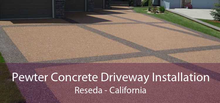 Pewter Concrete Driveway Installation Reseda - California