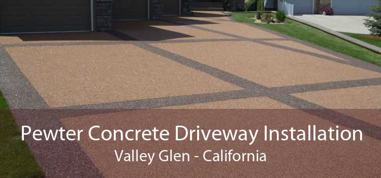 Pewter Concrete Driveway Installation Valley Glen - California