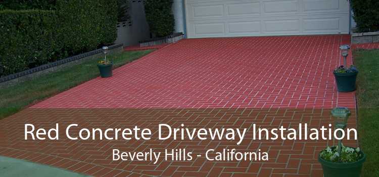 Red Concrete Driveway Installation Beverly Hills - California