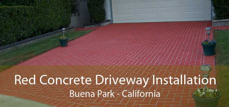 Red Concrete Driveway Installation Buena Park - California