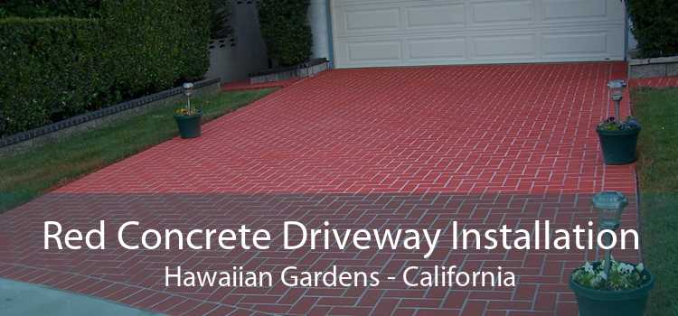 Red Concrete Driveway Installation Hawaiian Gardens - California