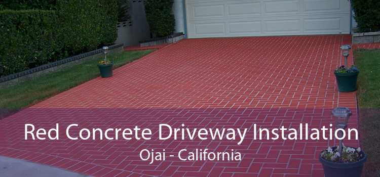 Red Concrete Driveway Installation Ojai - California
