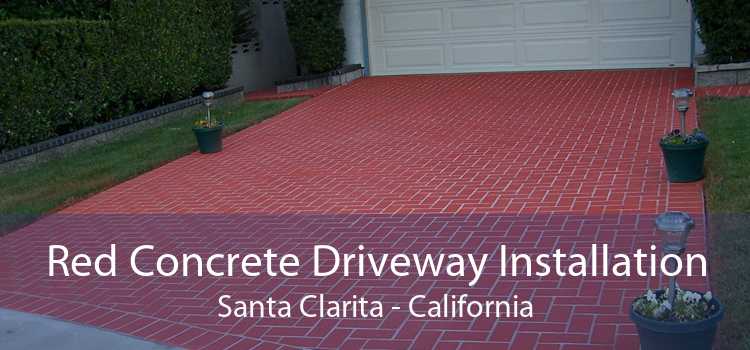 Red Concrete Driveway Installation Santa Clarita - California