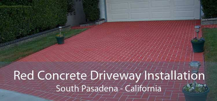 Red Concrete Driveway Installation South Pasadena - California