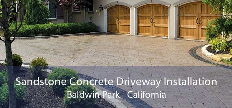 Sandstone Concrete Driveway Installation Baldwin Park - California