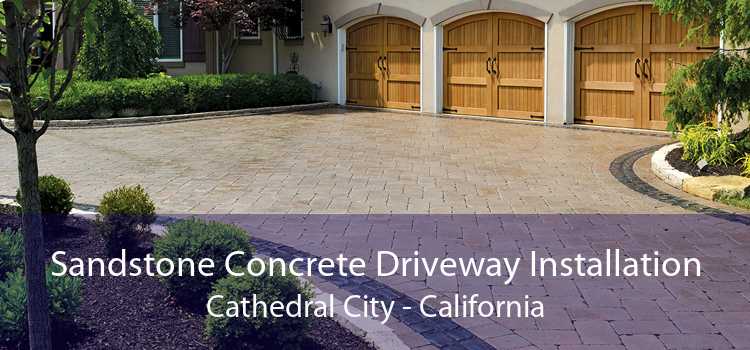 Sandstone Concrete Driveway Installation Cathedral City - California