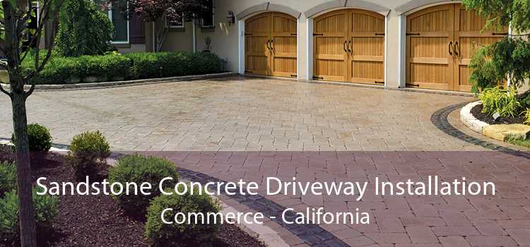 Sandstone Concrete Driveway Installation Commerce - California