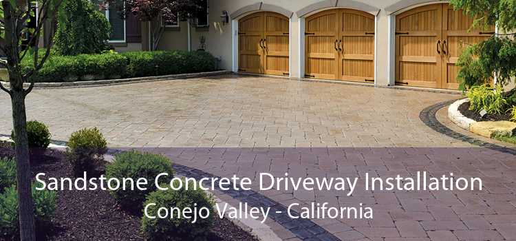 Sandstone Concrete Driveway Installation Conejo Valley - California