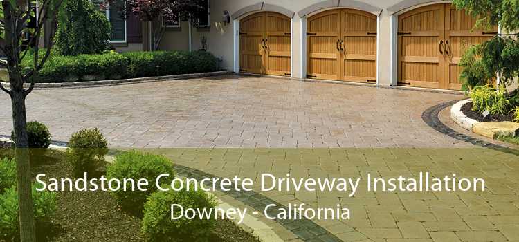 Sandstone Concrete Driveway Installation Downey - California
