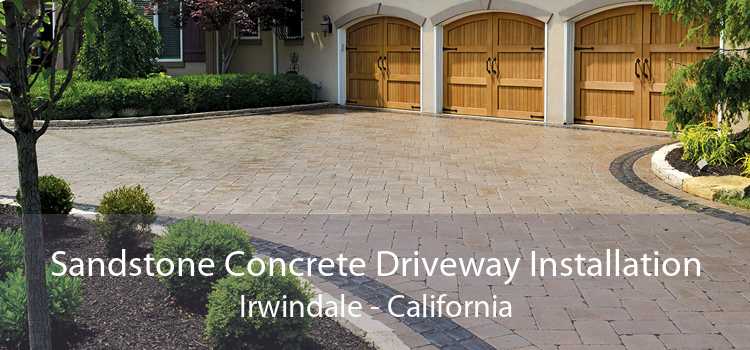 Sandstone Concrete Driveway Installation Irwindale - California