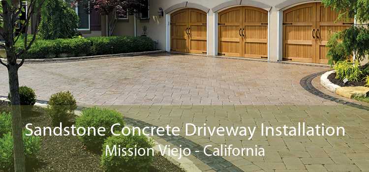 Sandstone Concrete Driveway Installation Mission Viejo - California