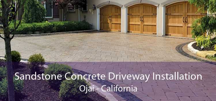 Sandstone Concrete Driveway Installation Ojai - California