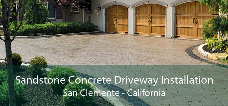 Sandstone Concrete Driveway Installation San Clemente - California