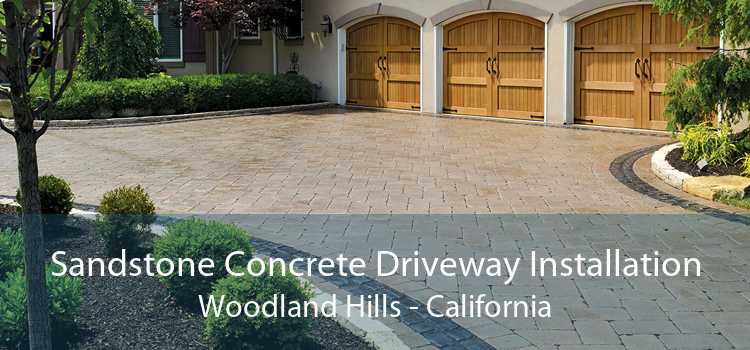 Sandstone Concrete Driveway Installation Woodland Hills - California