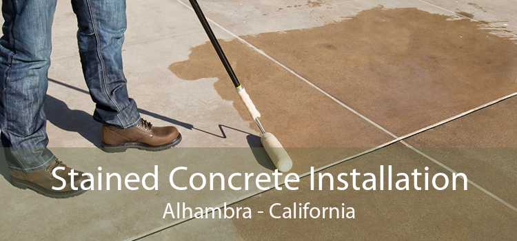 Stained Concrete Installation Alhambra - California