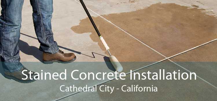 Stained Concrete Installation Cathedral City - California