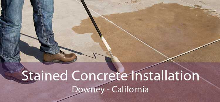 Stained Concrete Installation Downey - California