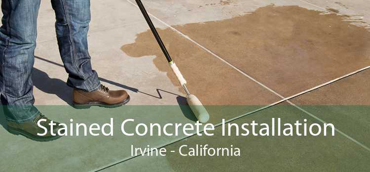 Stained Concrete Installation Irvine - California