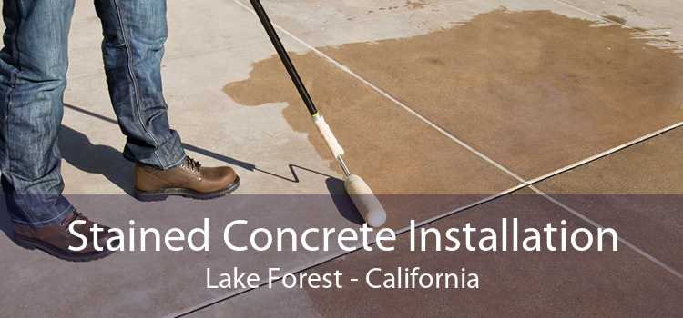 Stained Concrete Installation Lake Forest - California