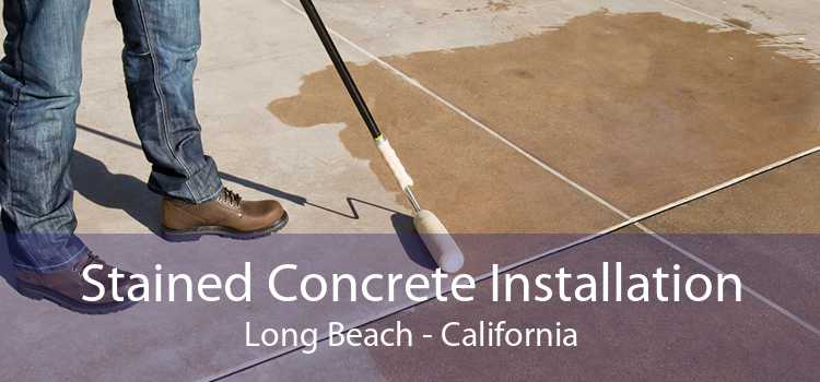 Stained Concrete Installation Long Beach - California