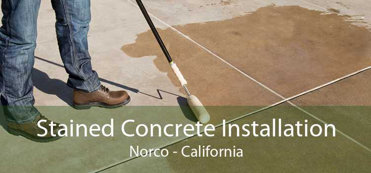 Stained Concrete Installation Norco - California